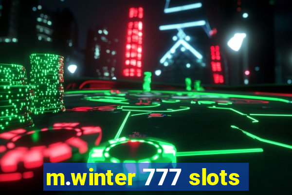 m.winter 777 slots