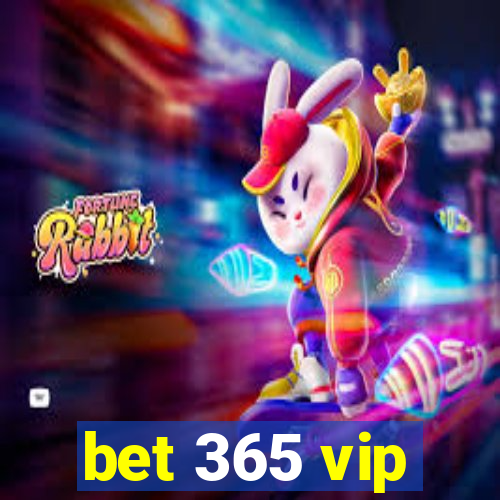 bet 365 vip