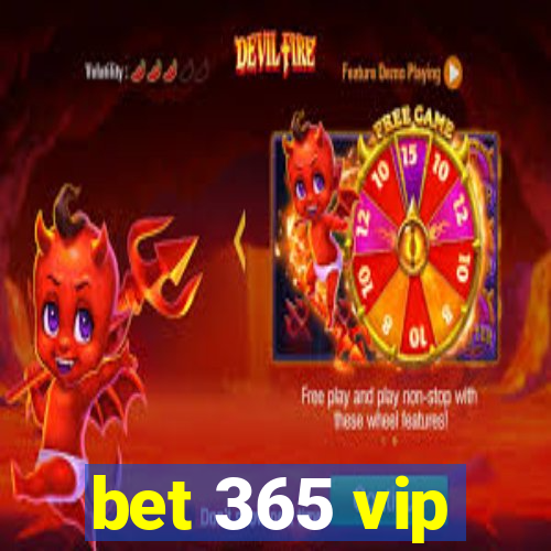 bet 365 vip