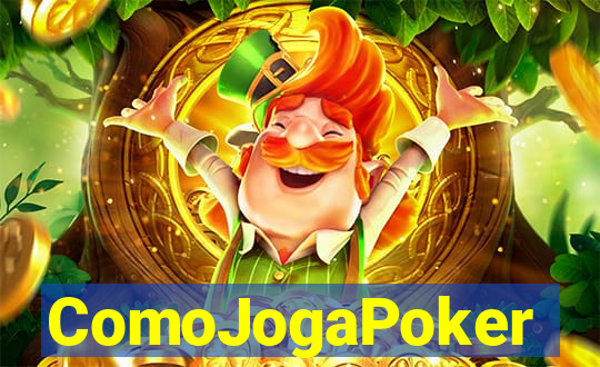 ComoJogaPoker