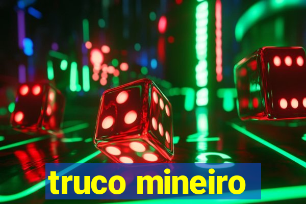 truco mineiro