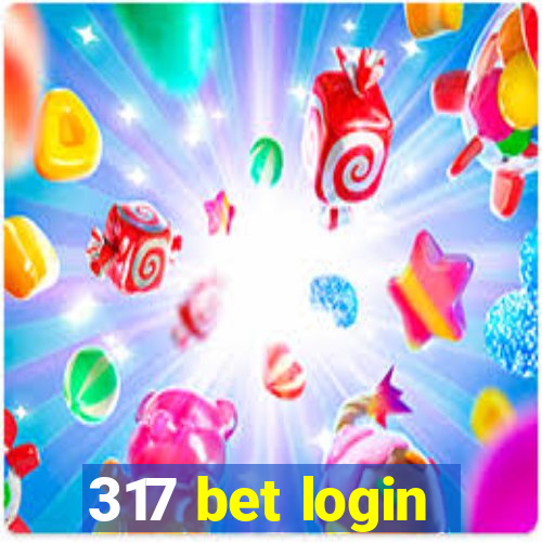 317 bet login