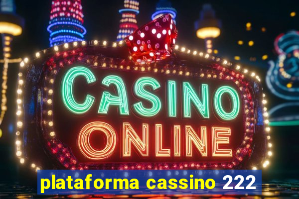 plataforma cassino 222