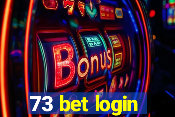 73 bet login