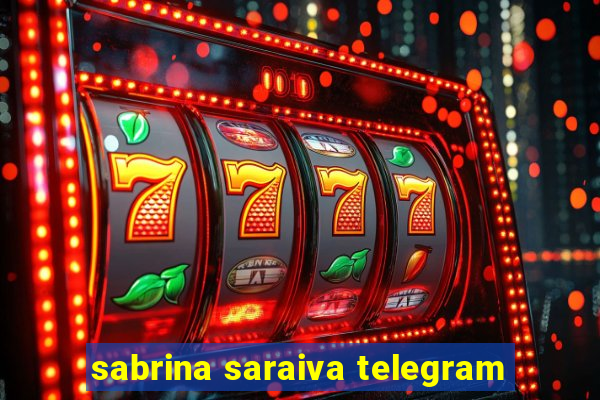 sabrina saraiva telegram