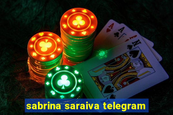 sabrina saraiva telegram