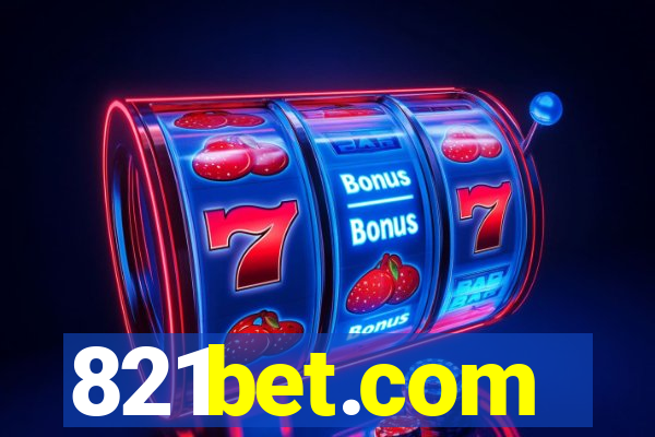 821bet.com