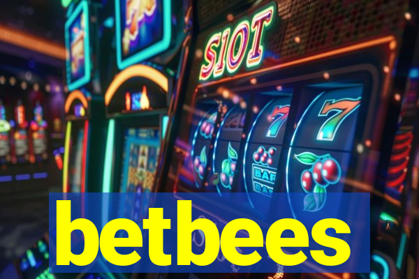 betbees