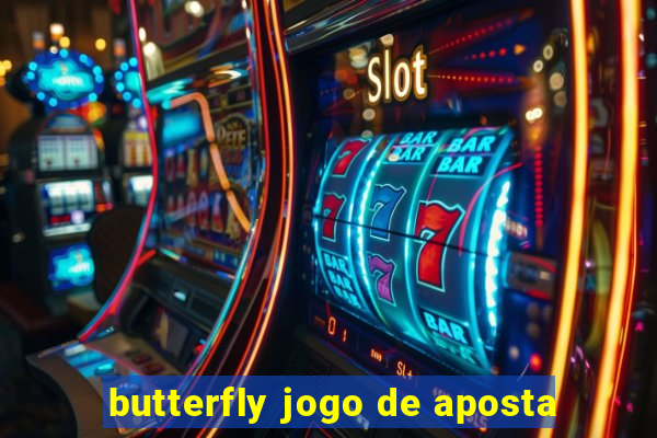 butterfly jogo de aposta