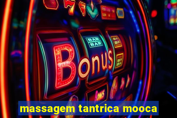 massagem tantrica mooca