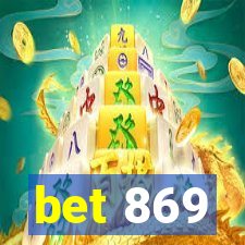 bet 869