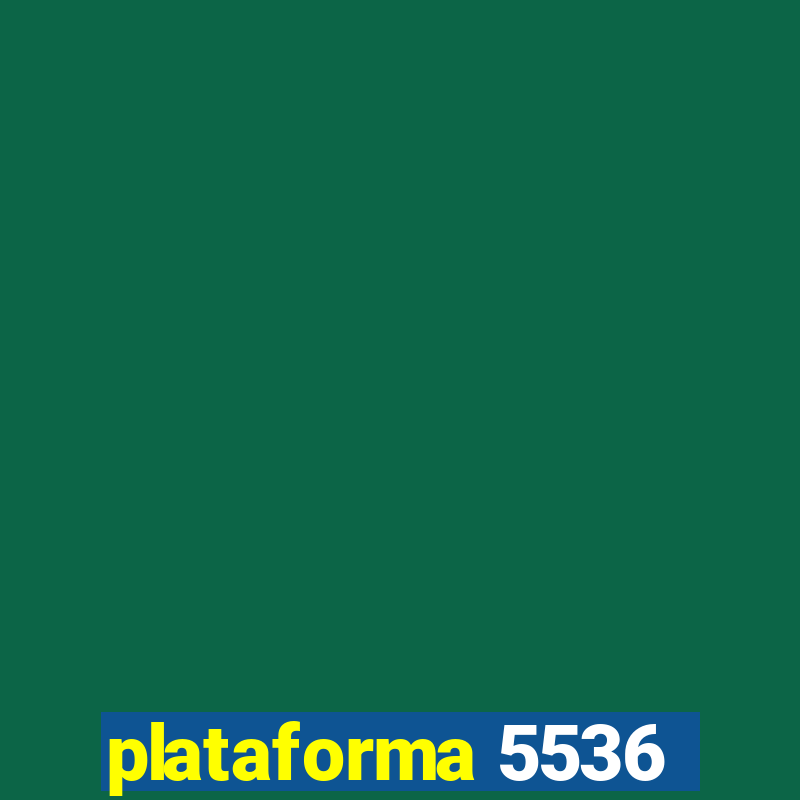 plataforma 5536