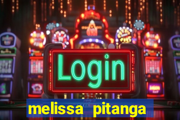 melissa pitanga cinthia santos