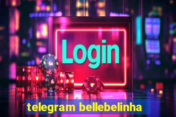 telegram bellebelinha