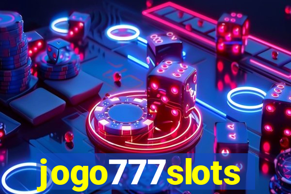 jogo777slots