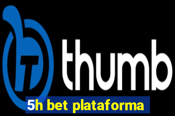 5h bet plataforma