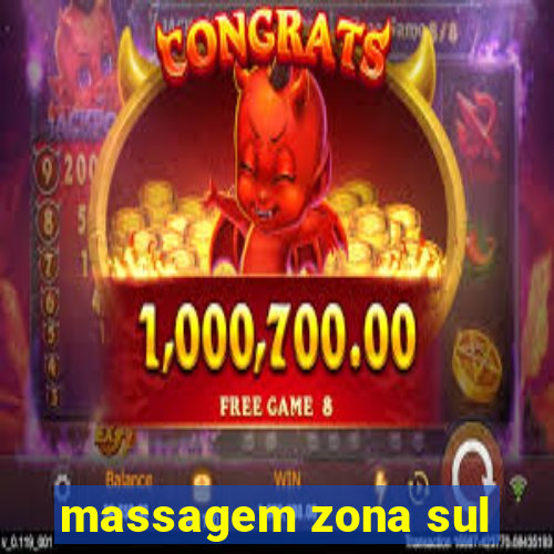 massagem zona sul