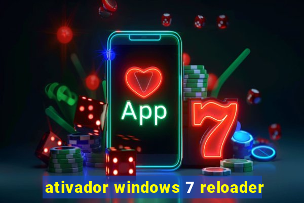 ativador windows 7 reloader