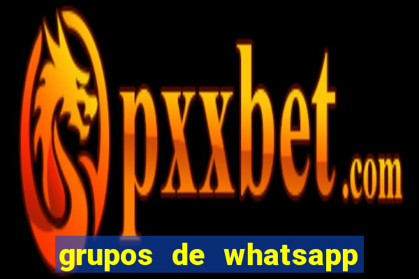 grupos de whatsapp de putaria