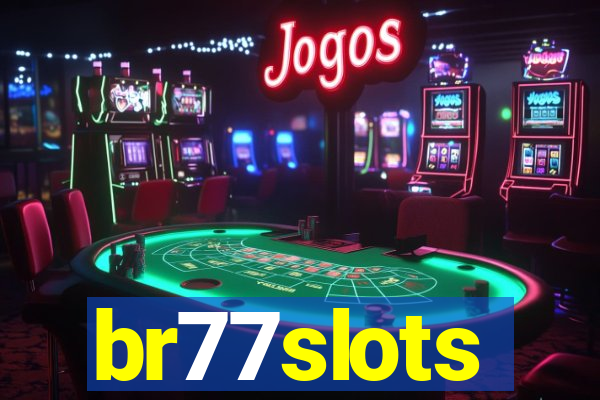 br77slots