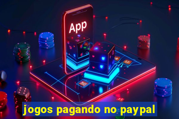 jogos pagando no paypal