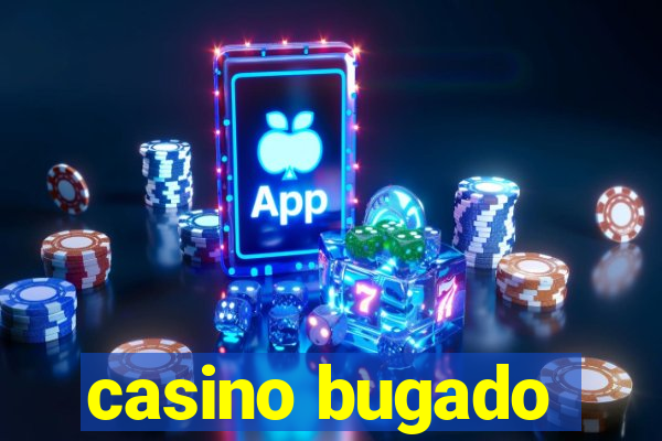 casino bugado