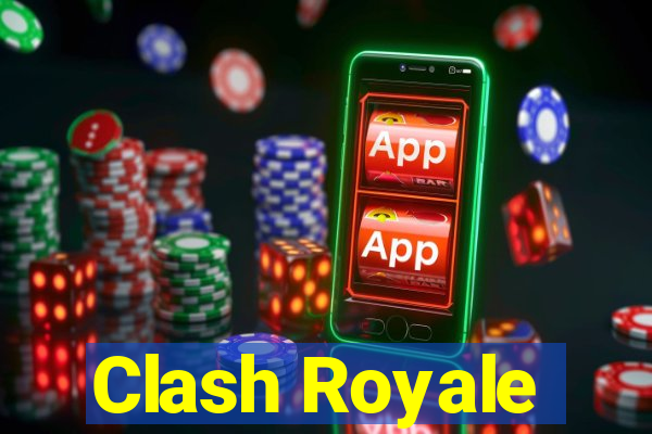 Clash Royale