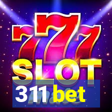 311 bet