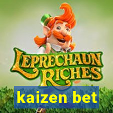 kaizen bet