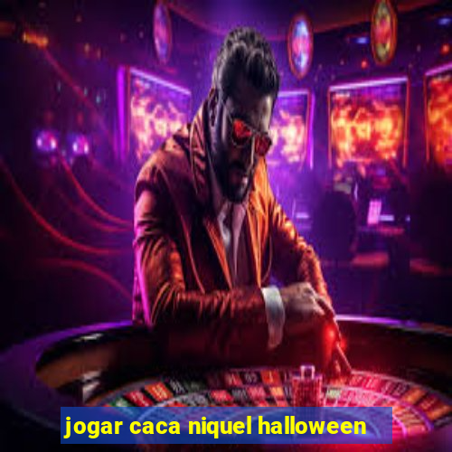 jogar caca niquel halloween