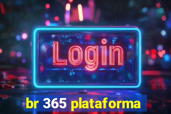 br 365 plataforma