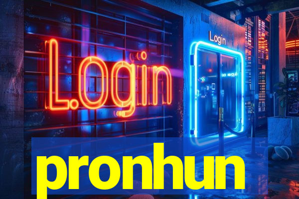 pronhun