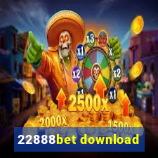 22888bet download