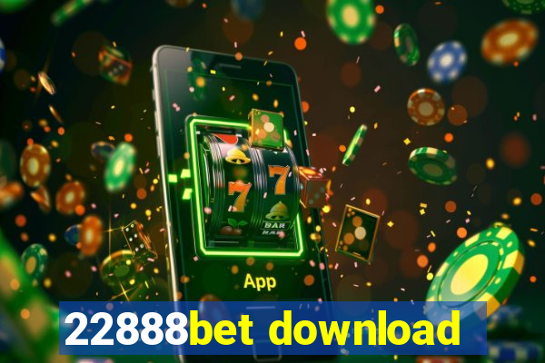 22888bet download