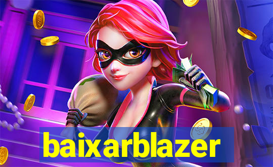 baixarblazer