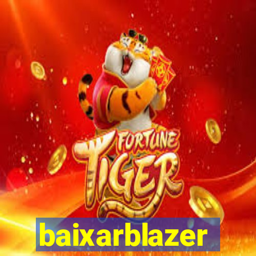 baixarblazer