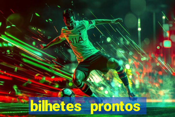 bilhetes prontos futebol hoje