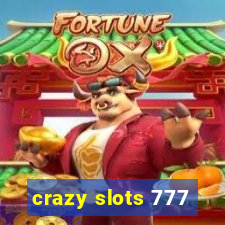 crazy slots 777