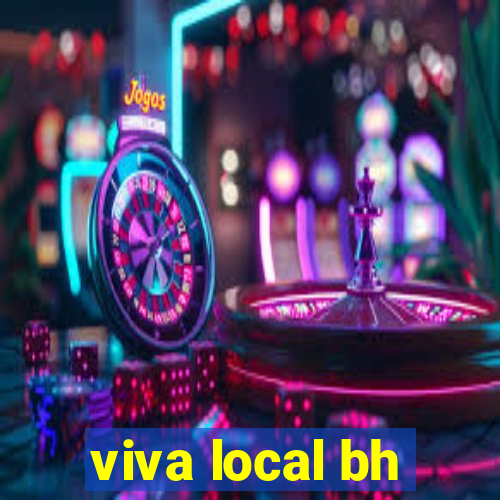 viva local bh