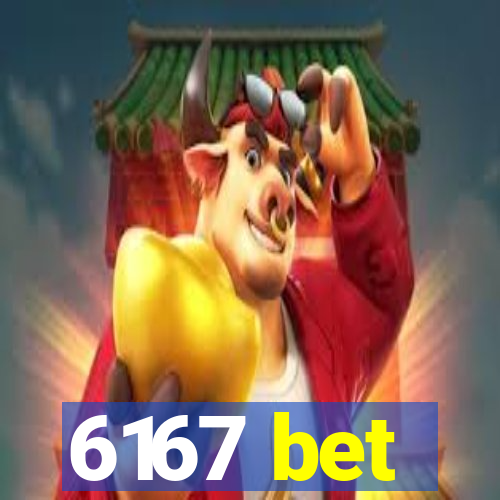 6167 bet