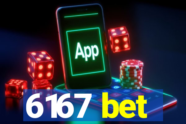 6167 bet