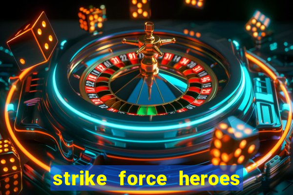 strike force heroes 2 hacked