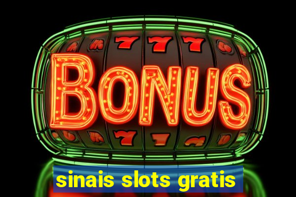 sinais slots gratis