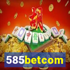 585betcom