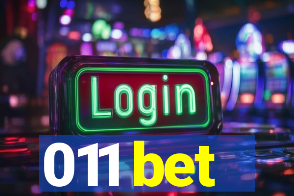 011 bet