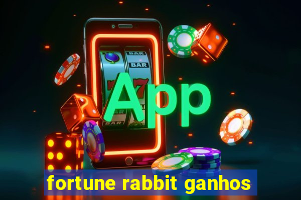 fortune rabbit ganhos