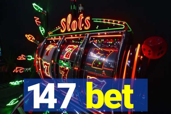 147 bet