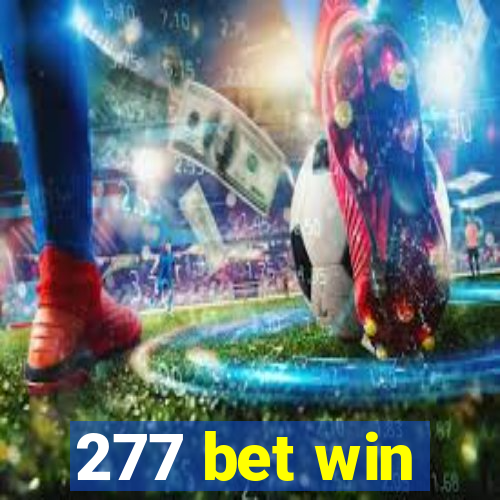 277 bet win