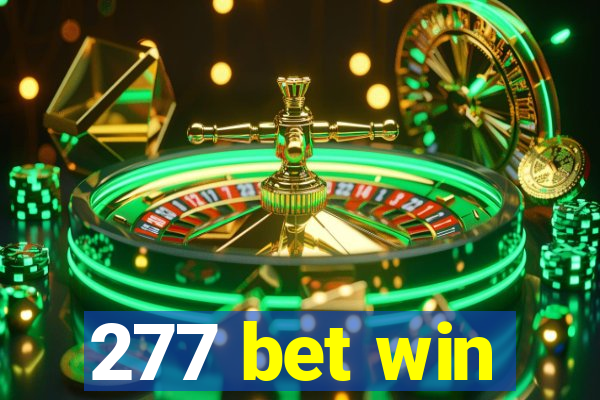 277 bet win