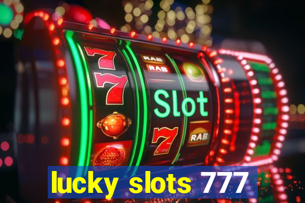 lucky slots 777